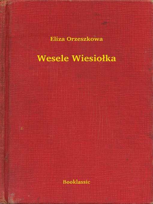 Title details for Wesele Wiesiołka by Eliza Orzeszkowa - Available